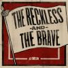 Download track The Reckless And The Brave