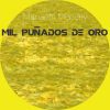 Download track Mil Puñados De Oro