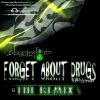 Download track Forget About Drugs (Klown Face Killer Remix)