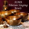 Download track Himalayan Singing Bowls For Calm, Balance And Strong Ch'i (Asmr)