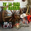 Download track Pa' La Raza Del Barrio