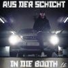 Download track Aus Der Schicht In Die Booth