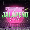 Download track Rise Of The Jalapeno Cartel (Original Mix)