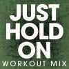 Download track Just Hold On (Workout Mix 128 BPM)