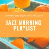 Download track Jazz Morning Playlist Cafe