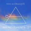 Download track Air Movement X: Archangelus Raphael