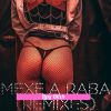 Download track Mexe A Raba # 2 (Remix)