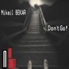 Download track Don't Go! (Dub Mix)