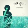 Download track Field Of Love