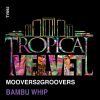 Download track BamBu Whip