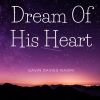 Download track Dream Of His Heart