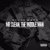 Download track Mr Clean The Middle Man (Intro)