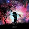 Download track Love Lives A Million Years (Original Mix)