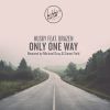 Download track Only One Way (Michael Gray Edit)