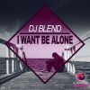 Download track I Want Be Alone (Instrumental Mix)