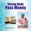 Download track Strong Body Pass Money