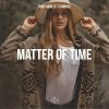 Download track Matter Of Time