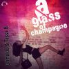 Download track A Glass Of Champagne (Original Mix Edit)