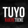 Download track Tuyo (NARCOS THEME)