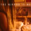 Download track The Mirror Is Me (Interlude)