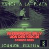 Download track Vamos A La Playa (Alessandro Billy & Van Der Kirche Cosmico Remix)