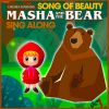 Download track Song Of Beauty (Masha And The Bear Sing Along)