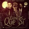 Download track Dime Que Si (Official Remix)