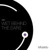 Download track Wet Behind The Ears