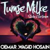 Download track Tumse Milke (Studio Version)