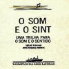 Download track O Som E O Sentido, Pt. 10