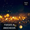 Download track Fuegos Al Anochecer