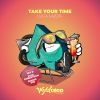 Download track Take Your Time (Kyle Robertson Remix)