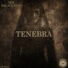 Download track Tenebra