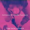 Download track Luxurious Ambiance For Double Espressos