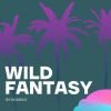 Download track Wild Fantasy