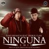 Download track Ninguna (Official Remix)