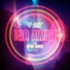 Download track Far Away (Club Mix)