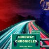 Download track Highway Chronicles