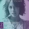 Download track Great Escape (Brian Cross Remix)