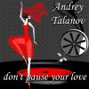 Download track Don't Pause Your Love (Dance)