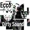 Download track Dirty Sound