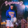 Download track Superman, Pt. 2