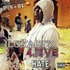 Download track Loyalty, Love & Hate