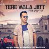 Download track Tere Wala Jatt