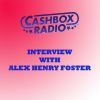 Download track 7 Cashbox Radio Meet Alex Henry Foster