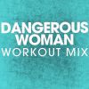 Download track Dangerous Woman (Rokcity Mix)