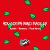 Download track You Got My Mind Made Up (Short Mix)