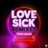 Download track Love Sick (T. M. O Remix)