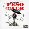 Download track Peso Talk, Pt. 2