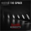 Download track Watch The Space (Original Mix)